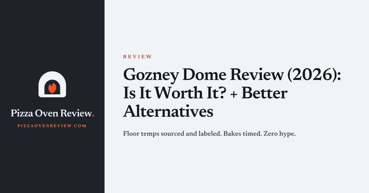 Gozney Dome Review (2026): Is It Worth It? + Better Alternatives